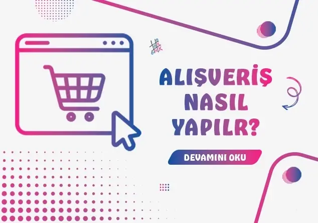 Nasıl Satın alınır